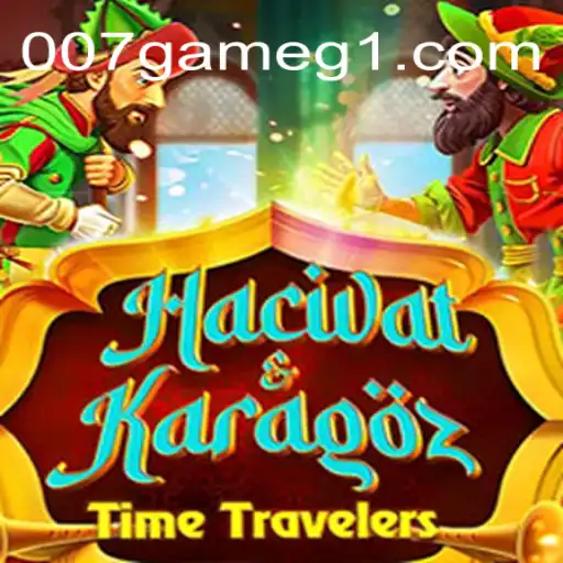 Explorando HacivatandKaragoz: A Experiência Única do 007game